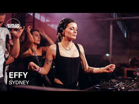 Effy | Boiler Room: Sydney