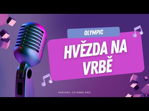 Olympic – Hvězda na vrbě (karaoke)