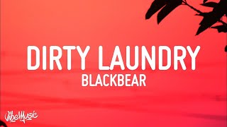 Blackbear - Dirty Laundry (Lyrics)  | 1 Hour Sad Love Songs 2023