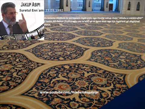 ''Komentim i sures -Enn-am'' Hoxhë:Jakup Asipi (Allahu e mëshiroftë!)