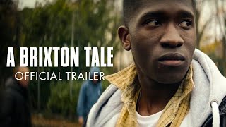 A Brixton Tale - Trailer | In Select Cinemas 17 September