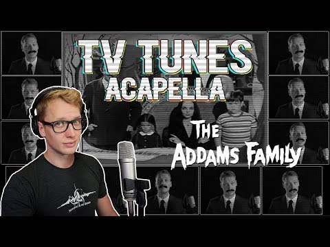 The Addams Family Theme - TV Tunes Acapella