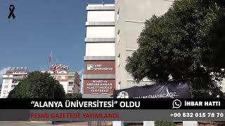 ALANYA ÜNİVERSİTESİ OLDU