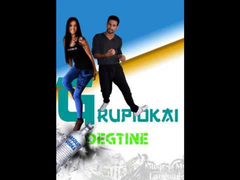 Grupiokai - Degtine