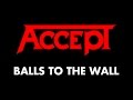Accept - Balls To The Wall (Lyrics) - Official Remaster