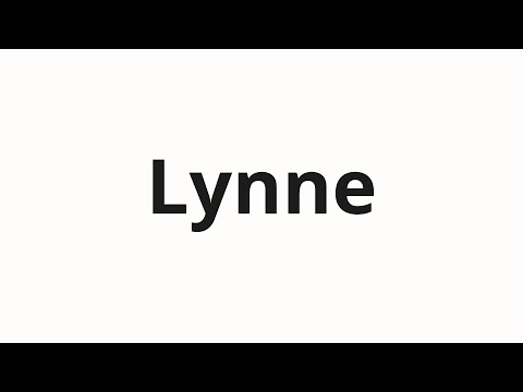 How to pronounce Lynne