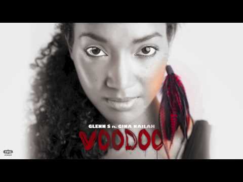 Glenn S ft. Gina Nailah - Voodoo (Radio Edit)