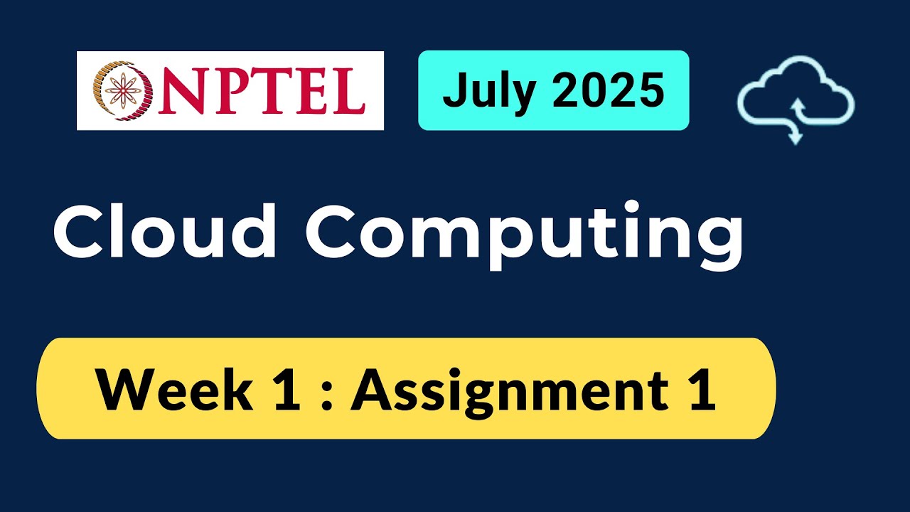 NPTEL Cloud Computing Week 1 Assignment 1 Answers Solution Quiz | 2025 July | Swayam