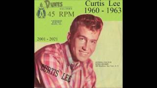 Curtis Lee - Dunes 45 RPM Records - 1960 - 1963