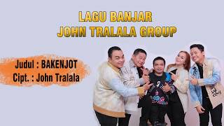 Download lagu BAKENJOT - LAGU BANJAR KOCAK (John Tralala Group) mp3 Download lagu BAKENJOT - LAGU BANJAR KOCAK (John Tralala Group) mp3