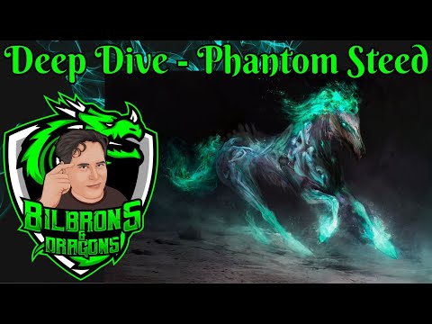 Phantom Steed - Deep Dive Series - Phantom Steed