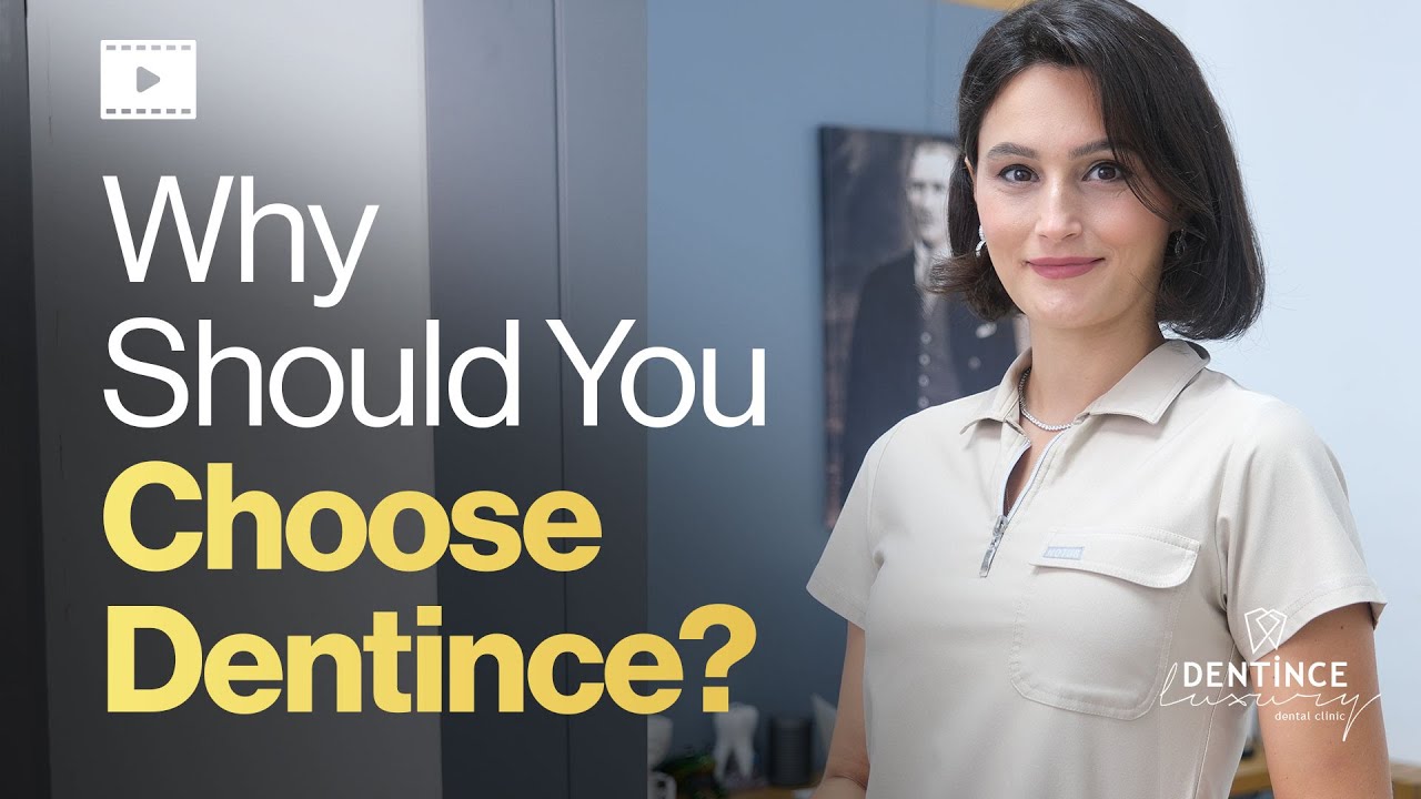 Why Should You Choose Dentince? #dentincedentalclinic #dentaltourism #dentaltourismturkey