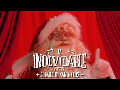 El Baile Del Santa Claus @LaInolvidableOficial