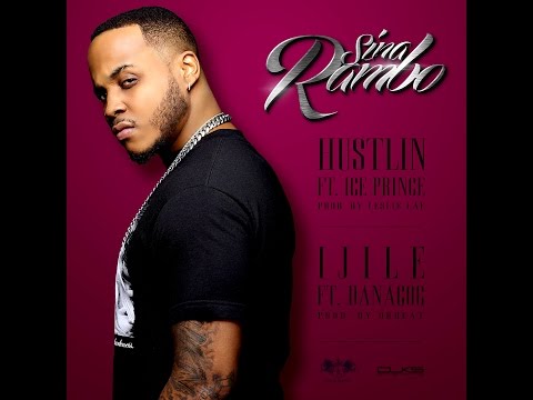 Hustlin - Sina Rambo ft. Ice Prince (Official Audio)