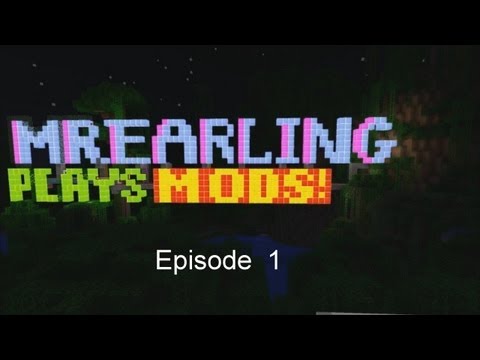 MrEarling Plays  Minecraft (S2E01) 1.2.5 MODS "I live in a Cave"