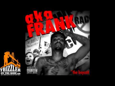 AkaFrank ft. J-Roc & Kool John - Work Exchange [Thizzler.com]