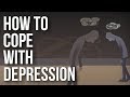How To Cope With Depression