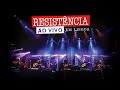 Resistência Ao Vivo Em Lisboa Concerto Completo