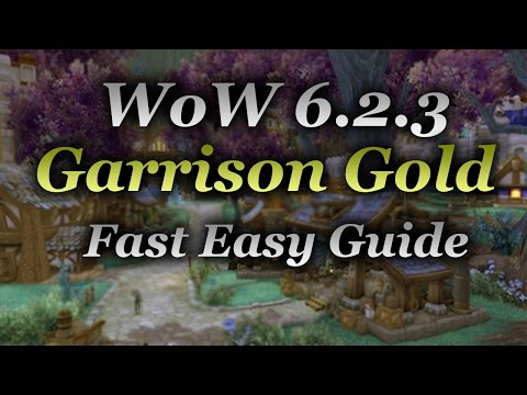 WoW 6.2.3 Garrison Gold Guide