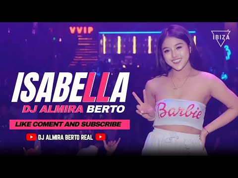 FUNKOT - ISABELLA [ ADLAN RAMBE FT INKA CHRISTIE ] NEW VERSION COVER DJ ALMIRA BERTO