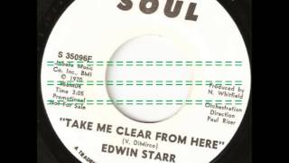 Take Me Clear From Here  -  Edwin Starr
