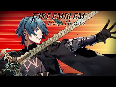 IT IS FATE - Let's Play - Fire Emblem: Three Houses - 27 - Walkthrough and Playthrough