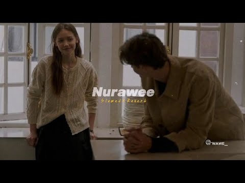 Nurawee (𝙎𝙡𝙤𝙬𝙚𝙙×𝙍𝙚𝙫𝙚𝙧𝙗)