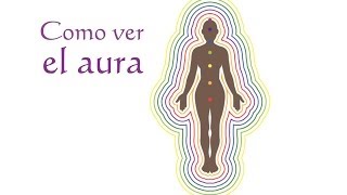 Como ver el aura