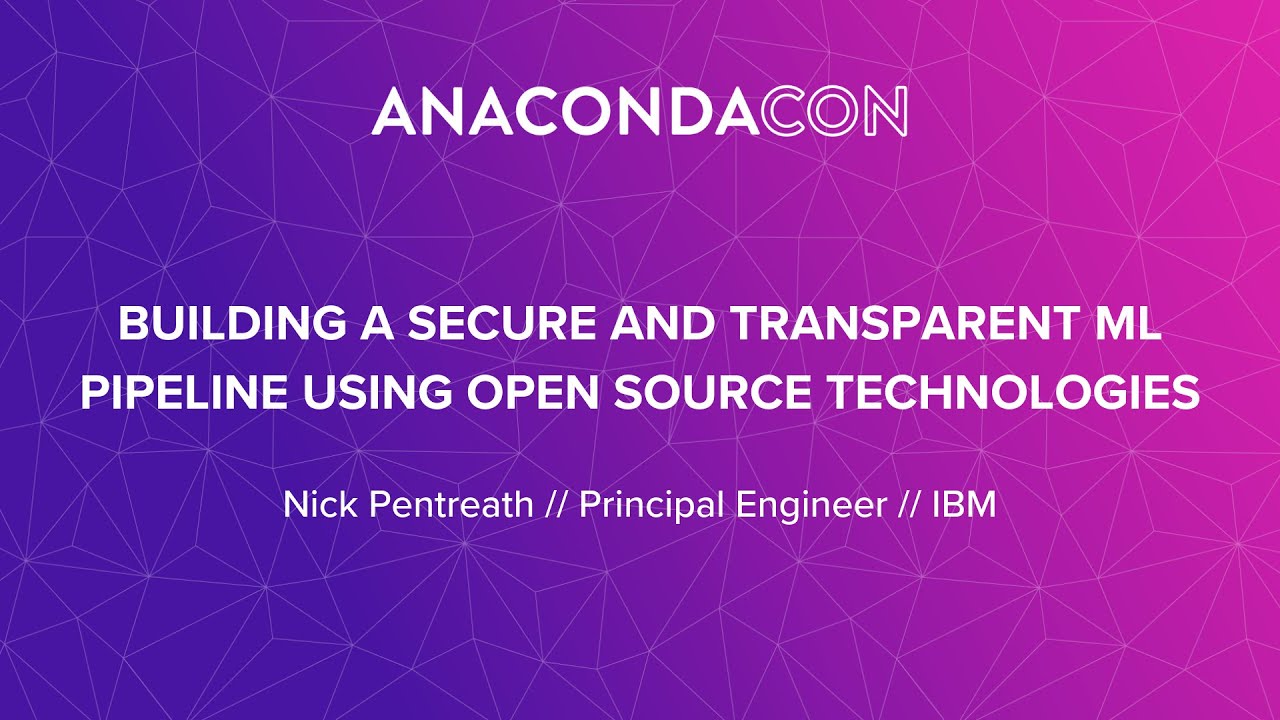 Building a Secure and Transparent ML Pipeline Using Open Source Technologies