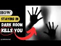 how staying in dark room can kill you silently. #darkroom #healthyliving