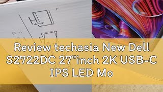 Review techasia New Dell S2722DC 27"inch 2K USB-C IPS LED Monitor