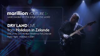Dry Land - Live at Marillion Weekend Holland 2011.
