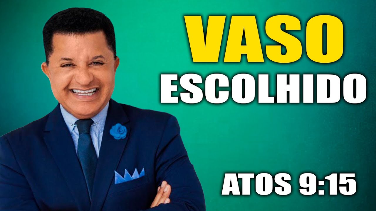 Pr. Abilio Santana - Vaso Escolhido