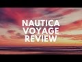Nautica Voyage Unboxing And First Impressions