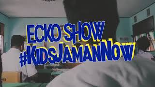 ECKO SHOW - Kids Jaman Now [ Music Video ]