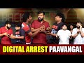 Digital Arrest Paavangal Parithabangal