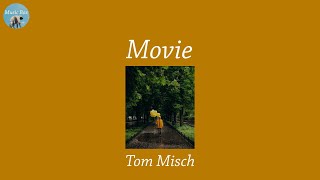 Download lagu Movie - Tom Misch (Lyric Video) mp3