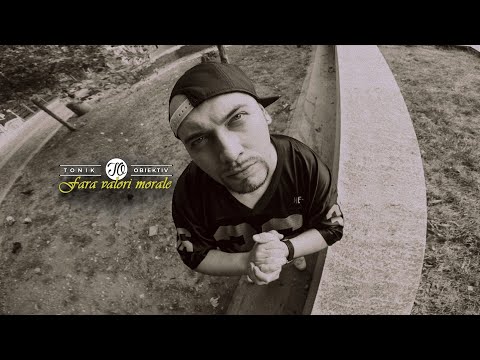 Tonik Obiektiv - Fără valori morale (Visuals) [Prod. Co2peru]