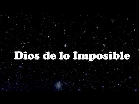 Dios de lo imposible letra