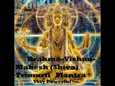 Brahma-Vishnu-Mahesh (Shiva) Trimurti Mantra Very Powerful