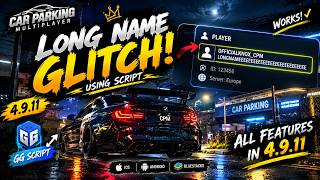 How To Make a LONG NAME in CPM 4 9 11 Using Script! 😱🔥   Car Parking Multiplayer