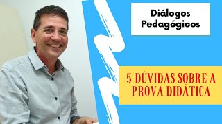 5 dúvidas sobre a prova didática - Diálogos Pedagógicos #20