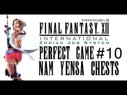 Final Fantasy XII IZJS Perfect Game Part 10 - Nam-Yensa Important/Good Chests