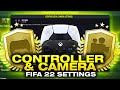 FIFA 22 CONTROLLER & CAMERA SETTINGS! 🎮📷 - FIFA 22