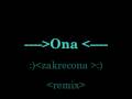 Ona zakrecona remix 