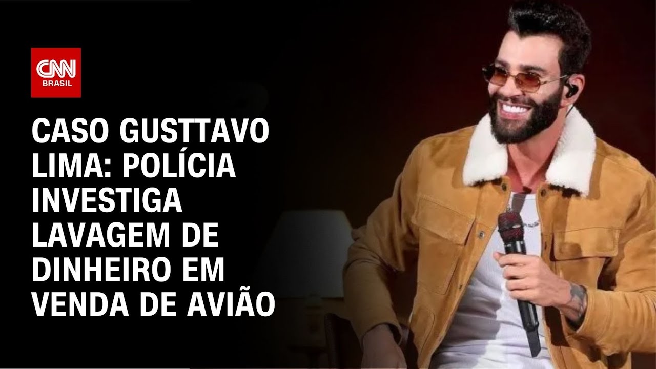 Caso Gusttavo Lima: polícia investiga lavagem de dinheiro em venda de avião | CNN NOVO DIA