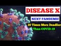 Is Disease X Deadlier Than COVID 19 Next Pandemic