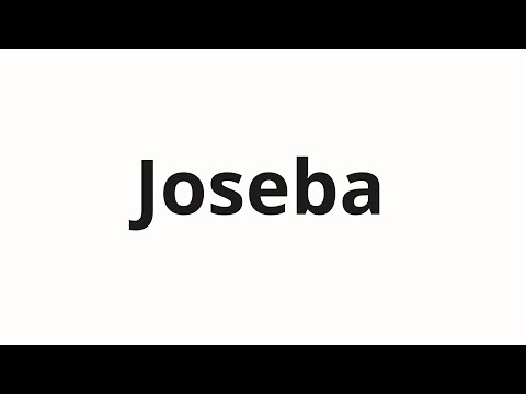 How to pronounce Joseba