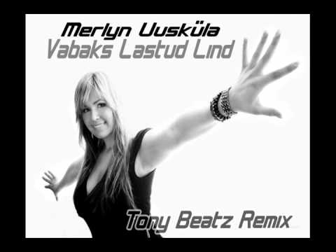 Merlyn Uusküla - Vabaks Lastud Lind (Tony Beatz Remix Edit)