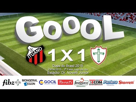 Gols - Ituano X Portuguesa Copa do Brasil 2ª Fase Jogo de Ida